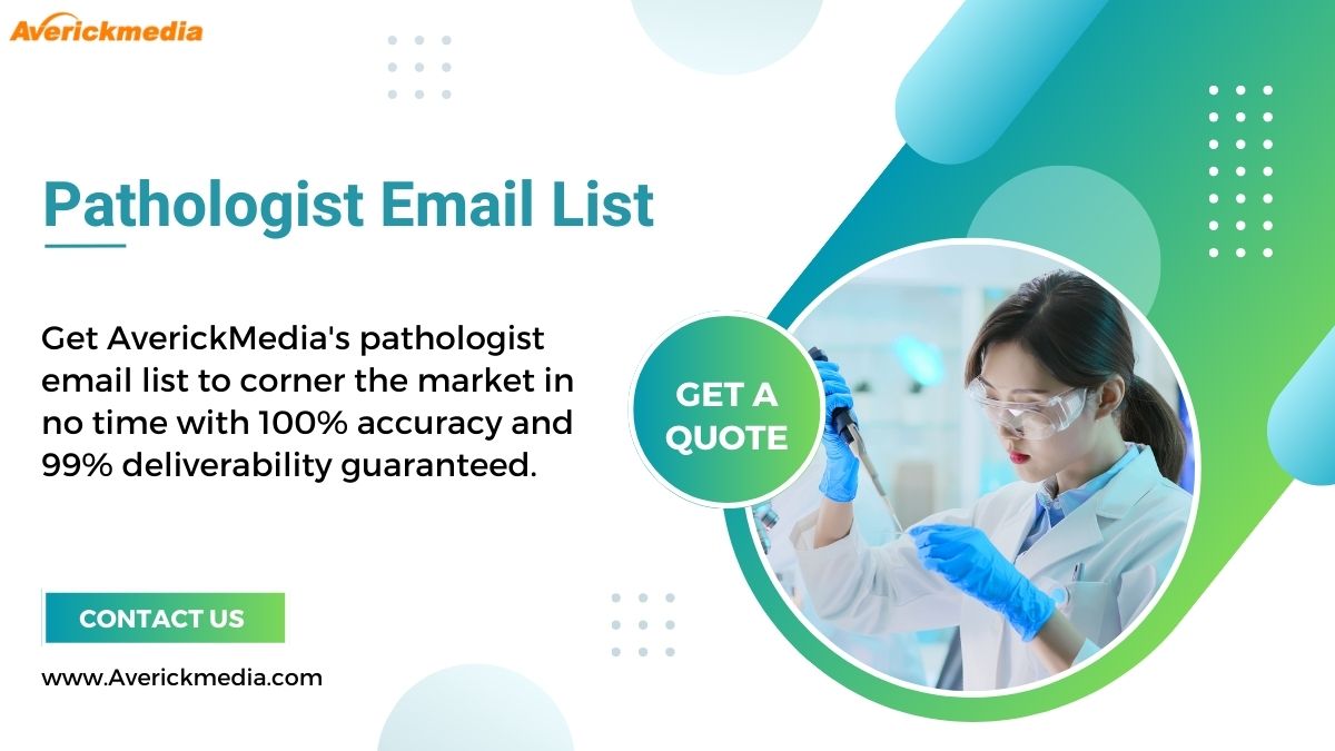 Unlocking the Benefits of Email Marketing with Pathologist Email List